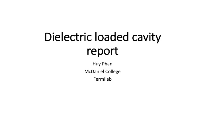dielectric loaded cavity