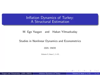 Ination Dynamics of Turkey:  A Structural Estimation  M. Ege Yazgan  and  Hakan Yilmazkuday