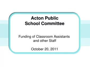 Acton Public  Acton Public  School Committee  School Committee  Funding of Classroom Assistants