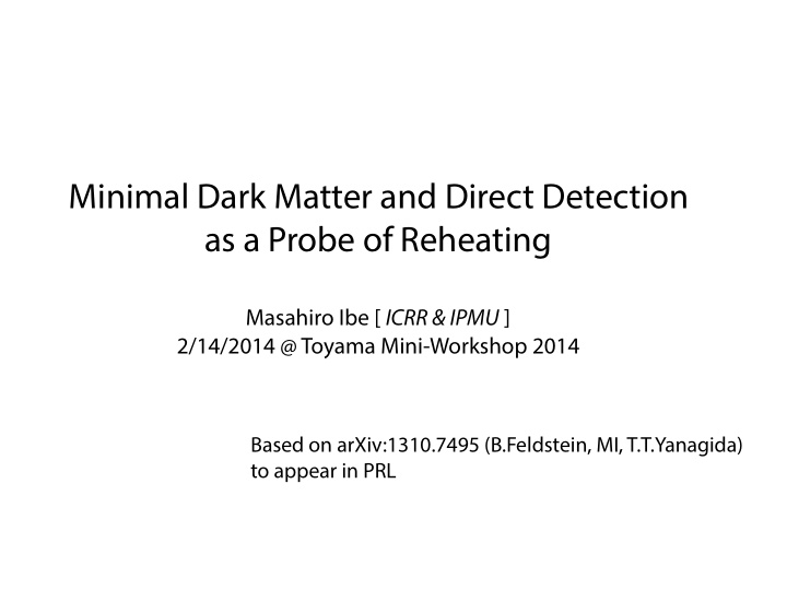 minimal dark matter and direct detection as a probe of