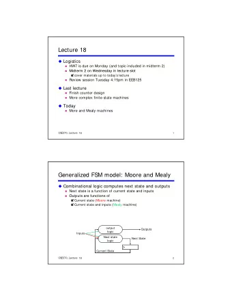 Lecture 18  Logistics  HW7 is due on Monday (and topic included in midterm 2)  Midterm 2