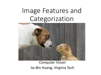 Image Features and  Categorization  Computer Vision  Jia-Bin Huang, Virginia Tech  Administrative