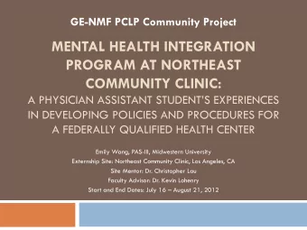 MENTAL HEALTH INTEGRATION  PROGRAM AT NORTHEAST COMMUNITY CLINIC:  A PHYSICIAN ASSISTANT