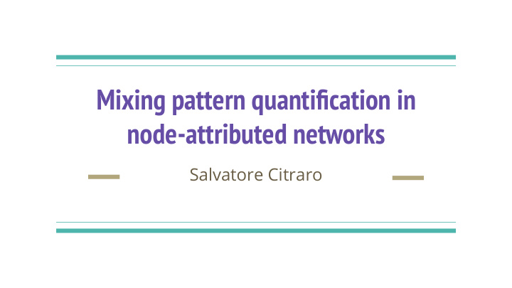 mixing pattern quantification in node attributed networks