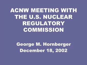 ACNW MEETING WITH  THE U.S. NUCLEAR  REGULATORY  COMMISSION  George M. Hornberger  December 18,