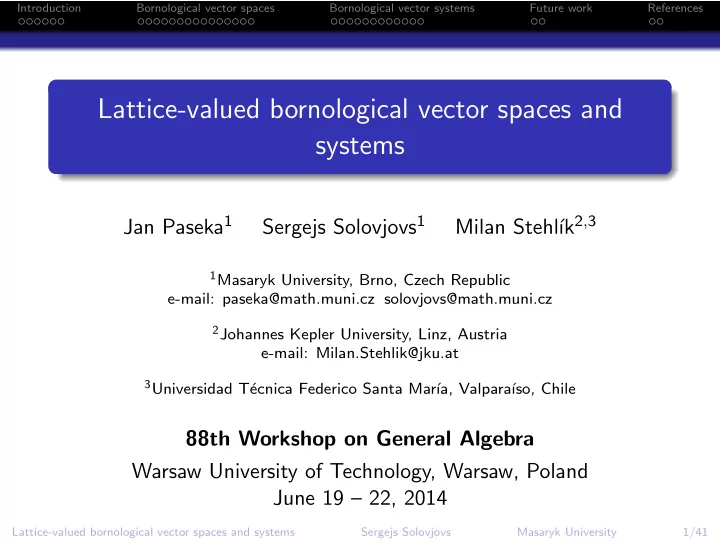 lattice valued bornological vector spaces and systems