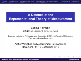A Defence of the  Representational Theory of Measurement  Conrad Heilmann Email: