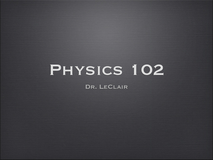 physics 102