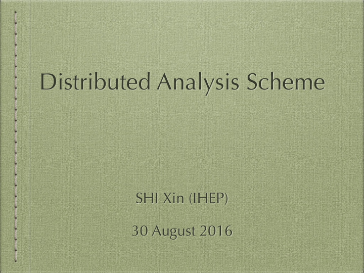 distributed analysis scheme