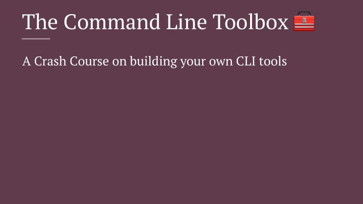 the command line toolbox