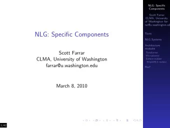 NLG: Specific Components  Texts  NLG Systems  Architecture  modules  Scott Farrar  Textplanner