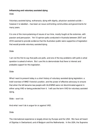 Influencing and voluntary assisted dying  Slide Voluntary assisted dying, euthanasia, dying with