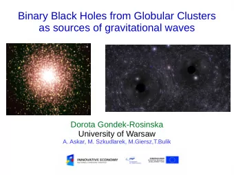 Binary Black Holes from Globular Clusters  as sources of gravitational waves  Dorota