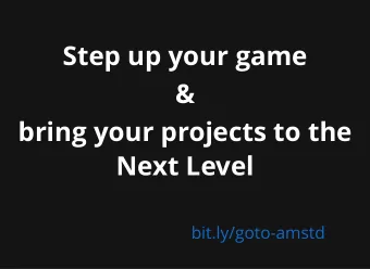 Step up your game  Step up your game  &amp;  bring your projects to the  bring your projects to the
