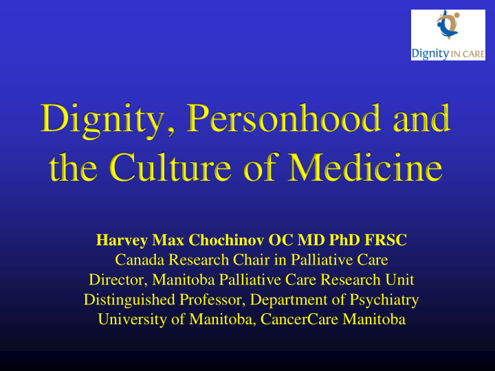 dignity personhood and the culture of medicine