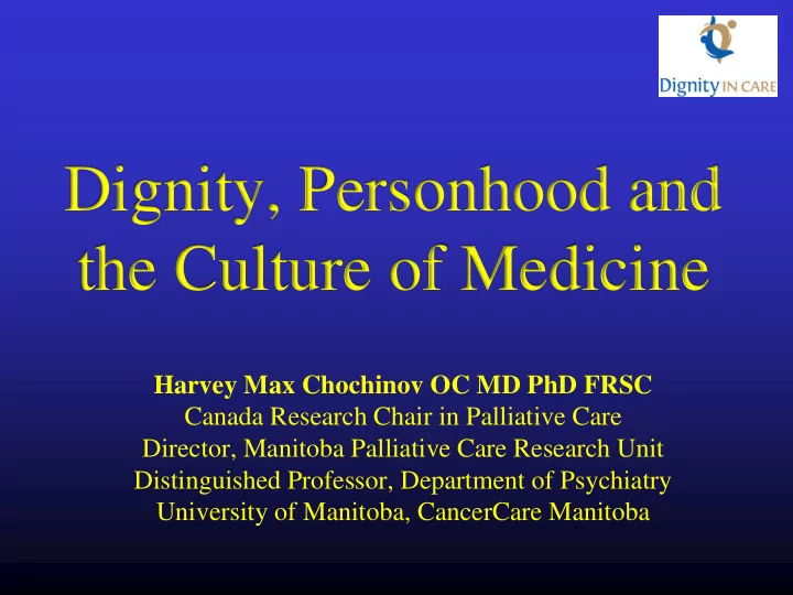 dignity personhood and the culture of medicine