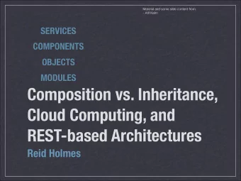 Composition vs. Inheritance, Cloud Computing, and  REST-based Architectures  Reid Holmes  Store