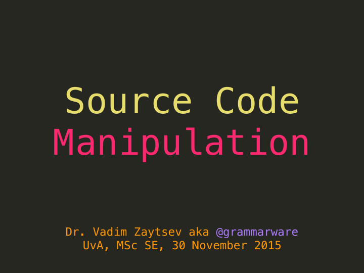 source code manipulation