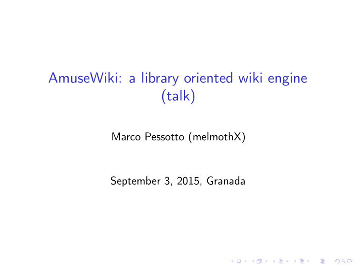 amusewiki a library oriented wiki engine talk