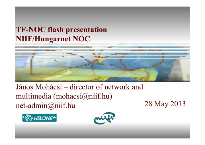 tf noc flash presentation niif hungarnet noc j nos moh