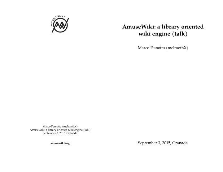 amusewiki a library oriented wiki engine talk