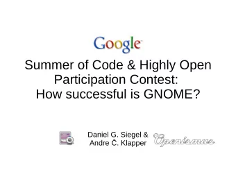Summer of Code &amp; Highly Open  Participation Contest:  How successful is GNOME?  Daniel G.