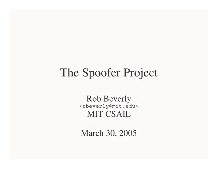the spoofer project