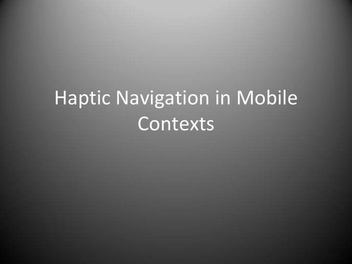 haptic navigation in mobile contexts agenda