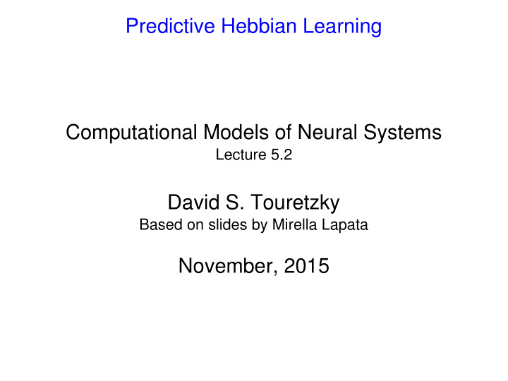 predictive hebbian learning computational models of