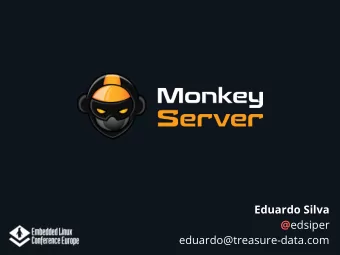 Eduardo Silva @ edsiper  eduardo@treasure-data.com  About Me  Eduardo Silva  Github &amp;
