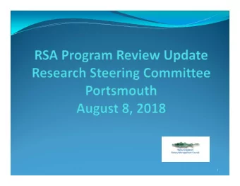 1 NEFMC RSA Program Review  Three RSA programs in New England  -Scallops  -Monkfish  - Herring