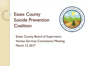 Essex County  Suicide Prevention  Coalition  Essex County Board of Supervisors  Human Services