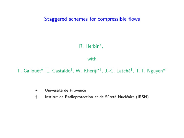 staggered schemes for compressible flows