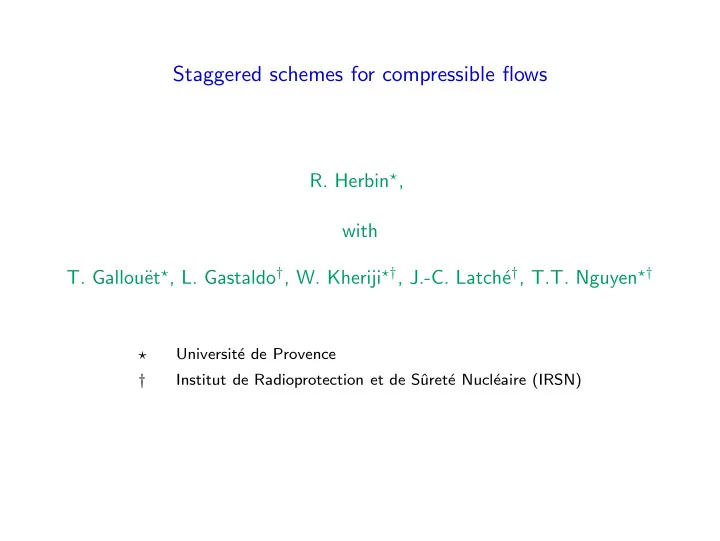 staggered schemes for compressible flows