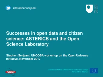 science: ASTERICS and the Open  Science Laboratory  Stephen Serjeant, UNOOSA workshop on the Open