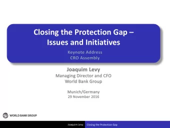 Closing the Protection Gap   Issues and Initiatives  Joaquim Levy  Closing the Protection Gap