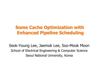 Enhanced Pipeline Scheduling  Seok-Young Lee, Jaemok Lee, Soo-Mook Moon  School of Electrical