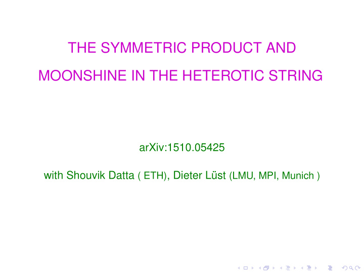 the symmetric product and moonshine in the heterotic
