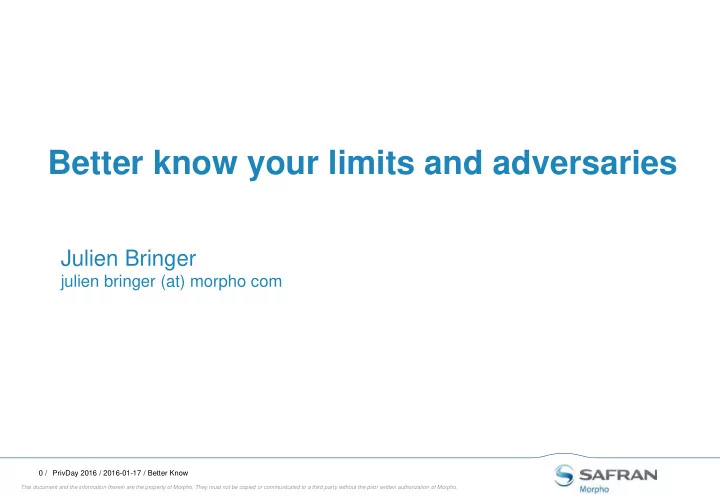 better know your limits and adversaries