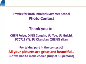 Photo Contest  Thank you to:  CHEN Feiyu, DING Congjin, L You, LU Guichi,  P70712 (?), SU