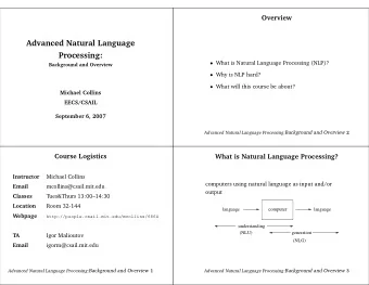 Advanced Natural Language  Processing:  What is Natural Language Processing (NLP)?  Background