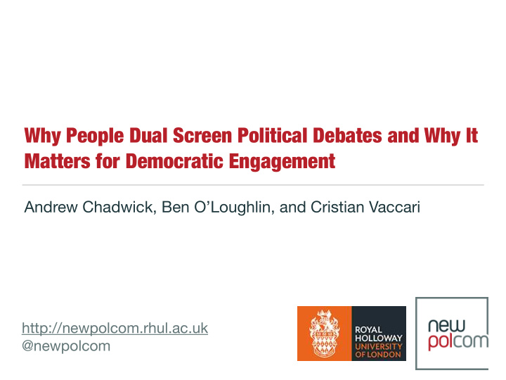 why people dual screen political debates and why it
