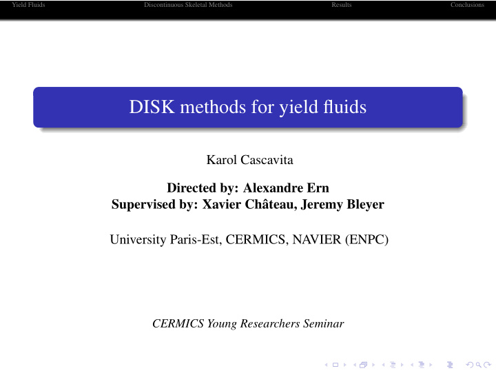 disk methods for yield fluids
