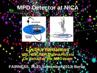 MPD Detector at NICA  Lyubka Yordanova  VBLHEP,JINR,Dubna,Russia  On behalf of the MPD team