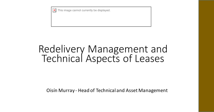 redelivery management and technical aspects of leases