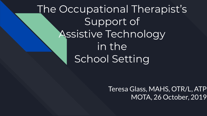 the occupational therapist s support of assistive