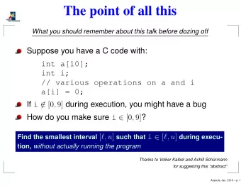 The point of all this  What you should remember about this talk before dozing off  Suppose you have