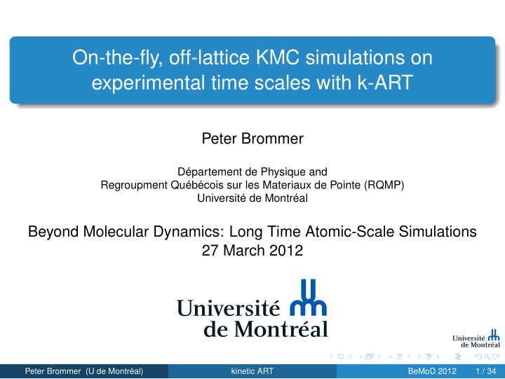 on the fly off lattice kmc simulations on experimental