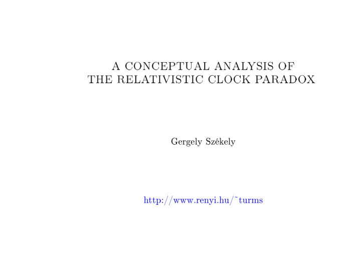 a conceptual anal ysis of the rela tivistic clock p arado