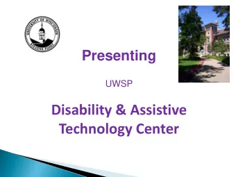 Disability &amp; Assistive Technology Center  -Ou  Our  r Mission  sion-  The Disability Services